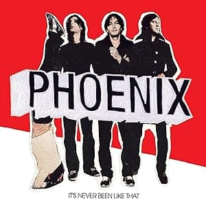 It's Never Been Like That [Vinyl LP] por Phoenix — capa do álbum
