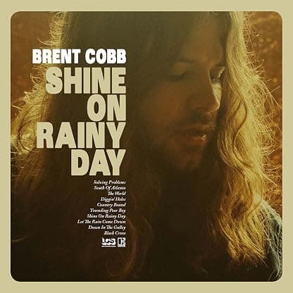 Shine On Rainy Day [Disco de Vinil] por Brent Cobb — capa do álbum