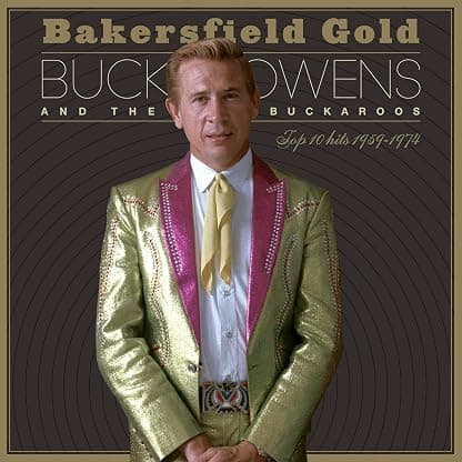 Bakersfield Gold: Top 10 Hits 1959-1974 [Vinyl] Buck Owens por Buck Owens — capa do álbum