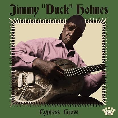 Cypress Grove [LP] por Jimmy "Duck" Holmes — capa do álbum