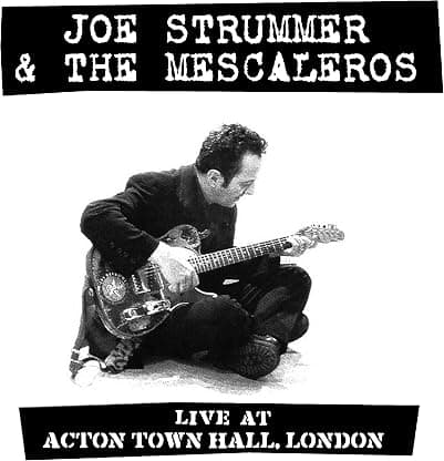 Live at Acton Town Hall por Joe Strummer & The Mescaleros — capa do álbum