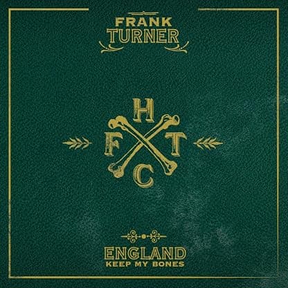 England Keep My Bones por Frank Turner — capa do álbum
