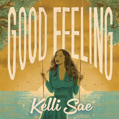 Good Feeling [7" VINYL] por Kelli Sae — capa do álbum