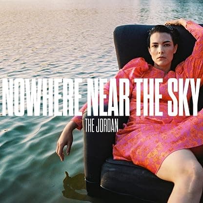 Nowhere Near The Sky por The Jordan — capa do álbum