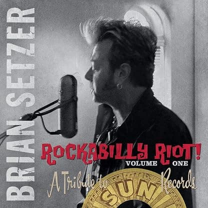 Rockabilly Riot! Volume One: A Tribute To Sun Records [Disco de Vinil] por Brian Setzer — capa do álbum