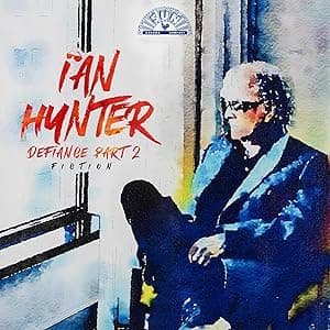 Defiance Part 2: Fiction [Turquoise LP] por Ian Hunter — capa do álbum