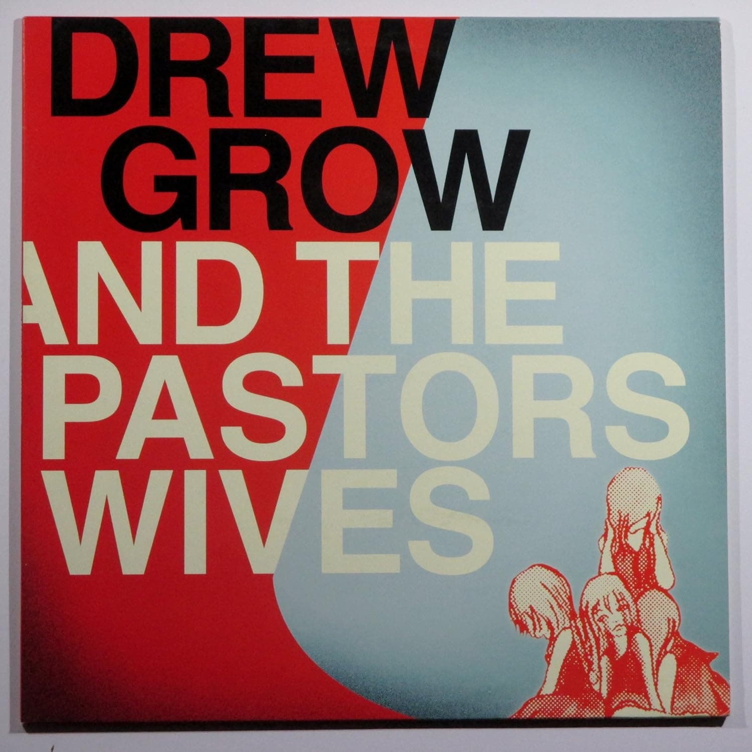 Drew Grow and The Pastors Wives [Disco de Vinil] por Drew Grow and the Pastors Wives — capa do álbum