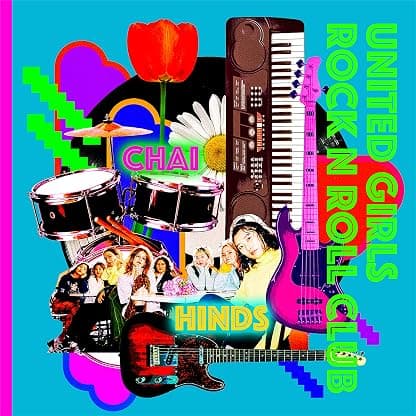 United Girls Rock'n'roll Club [Disco de Vinil] por Chai & Hinds — capa do álbum