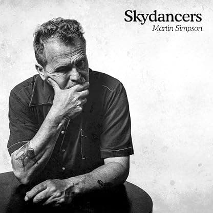 Skydancers por Martin Simpson — capa do álbum