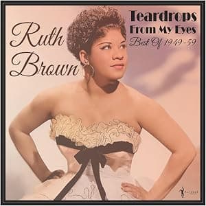 Teardrops From My Eyes: Best Of 1949-59 por Ruth Brown — capa do álbum