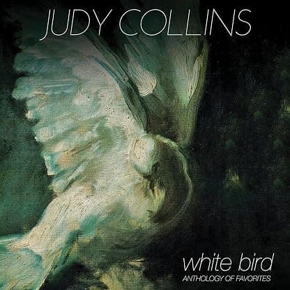 WHITE BIRD - ANTHOLOGY OF favourites (WHITE VINYL) por Judy Collins — capa do álbum