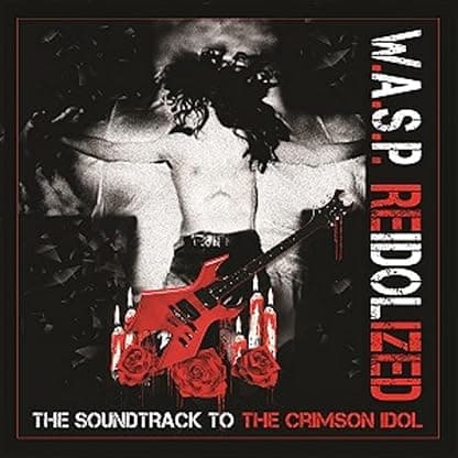 Reidolized (soundtrack To The Crimson Idol) [Disco de Vinil] por W.A.S.P. — capa do álbum