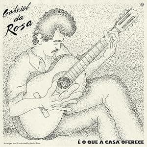 E O QUE A CASA OFERECE por Gabriel da Rosa — capa do álbum