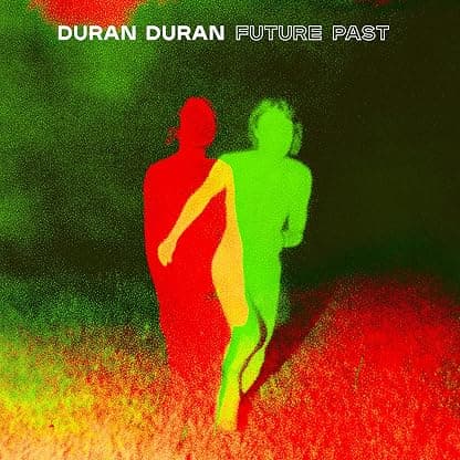 Duran Duran - FUTURE PAST por Duran Duran — capa do álbum