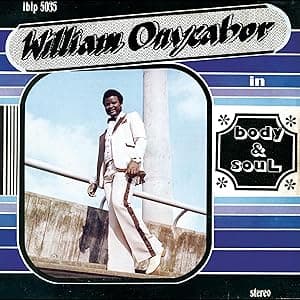 Body and Soul (CROSS RIVER BASIN BLUE VINYL) por William Onyeabor — capa do álbum