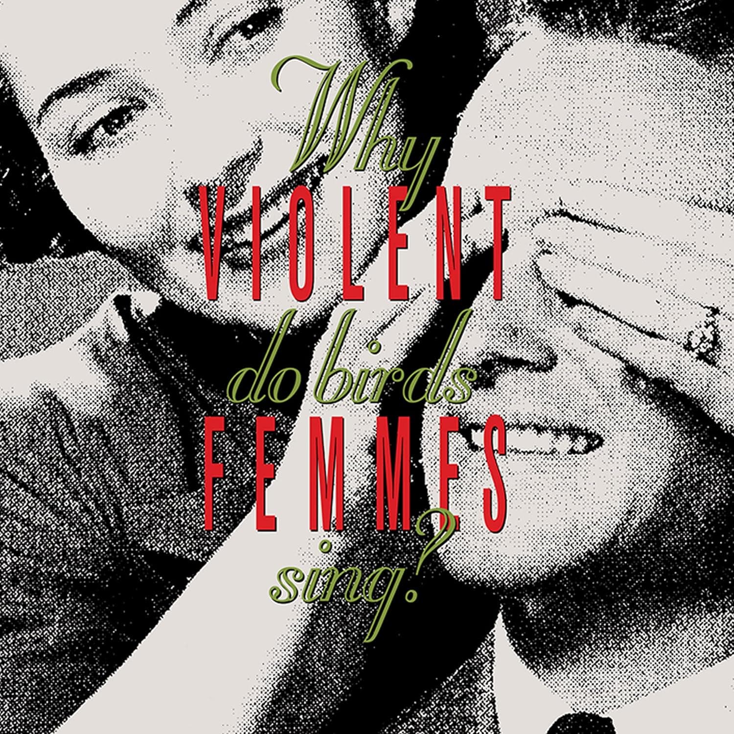 Why Do Birds Sing? [LP] por Violent Femmes — capa do álbum