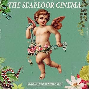 In Cinemascope with Stereophonic Sound [Disco de Vinil] por The Seafloor Cinema — capa do álbum