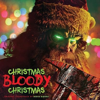 Christmas Bloody Christmas (Original Motion Picture Soundtrack) por Steve Moore — capa do álbum