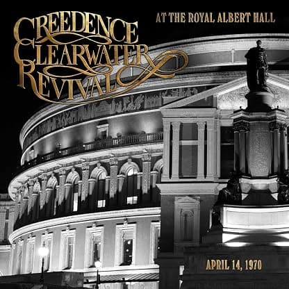 Creedence Clearwater Revival - At The Royal Albert Hall [Super Deluxe 2CD+2LP+Blu-ray Ed. Limitada] por Creedence Clearwater Revival — capa do álbum
