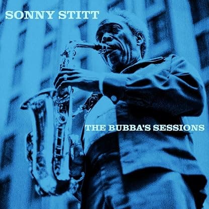 Stitt, Sonny Bubba's Sessions (RSD 4.22.23) Record por Sonny Stitt — capa do álbum