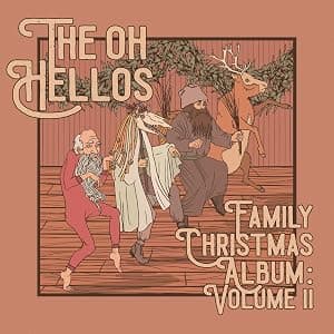 The Oh Hellos' Family Christmas Album: Volume II por The Oh Hellos — capa do álbum