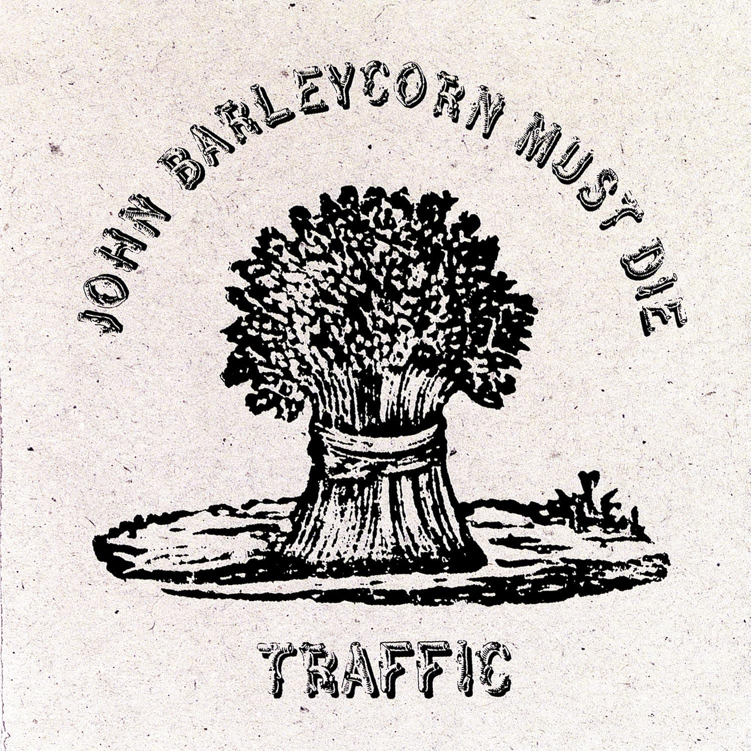 John Barleycorn Must Die [LP] por Traffic — capa do álbum