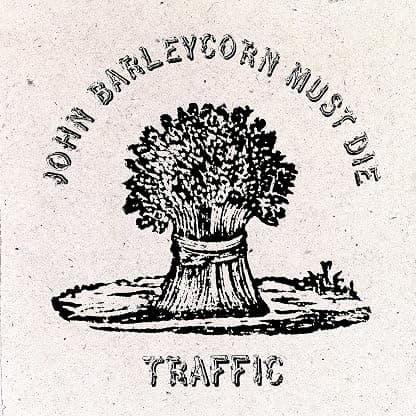 John Barleycorn Must Die [LP] por Traffic — capa do álbum