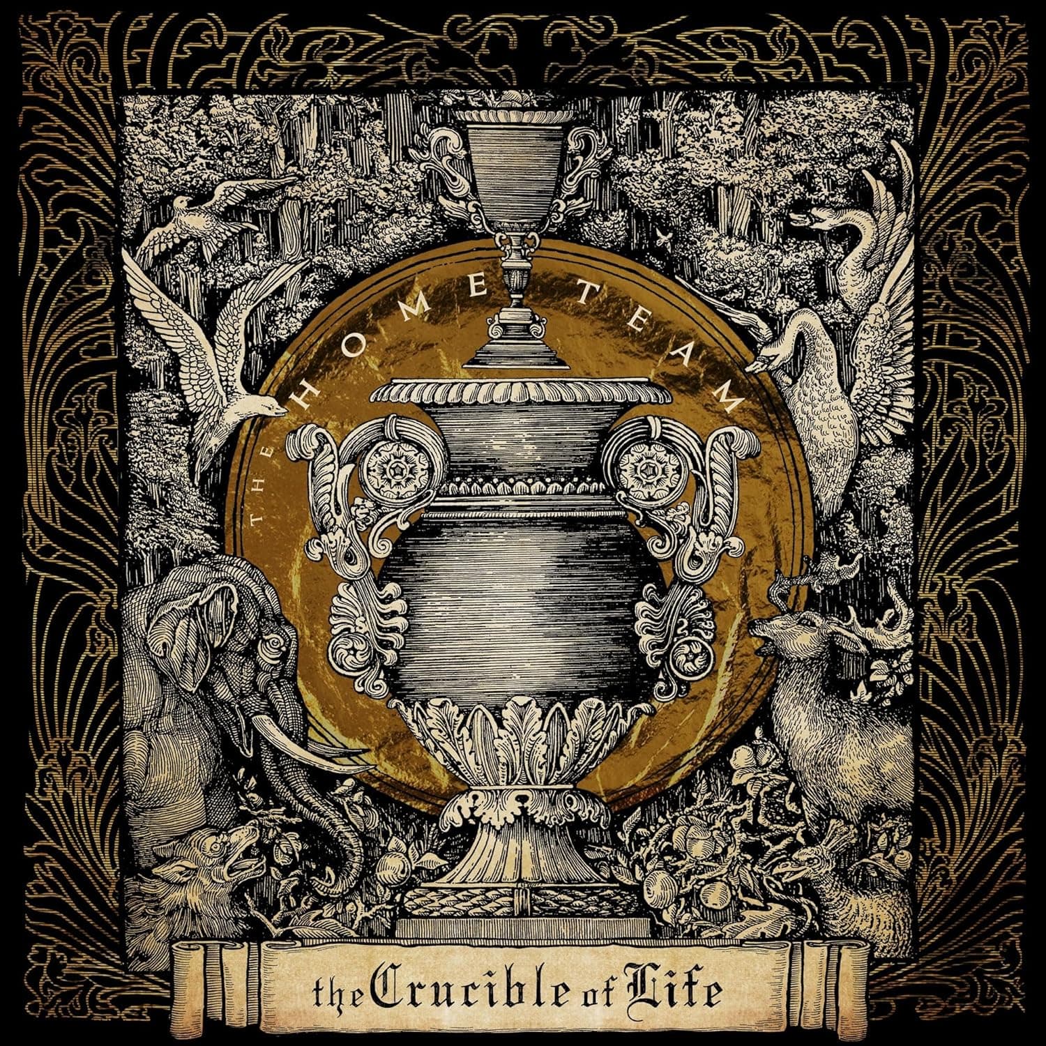CRUCIBLE OF LIFE (HEAVY GOLD) por The Home Team — capa do álbum