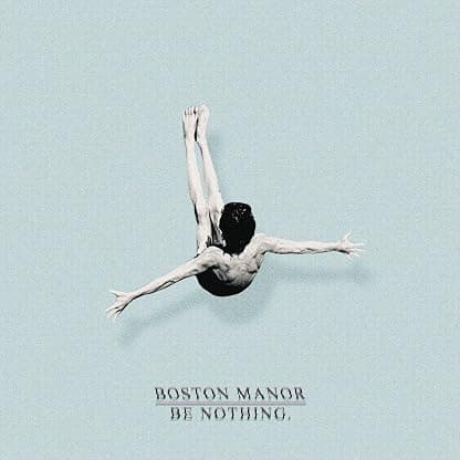Be Nothing. [Disco de Vinil] por Boston Manor — capa do álbum