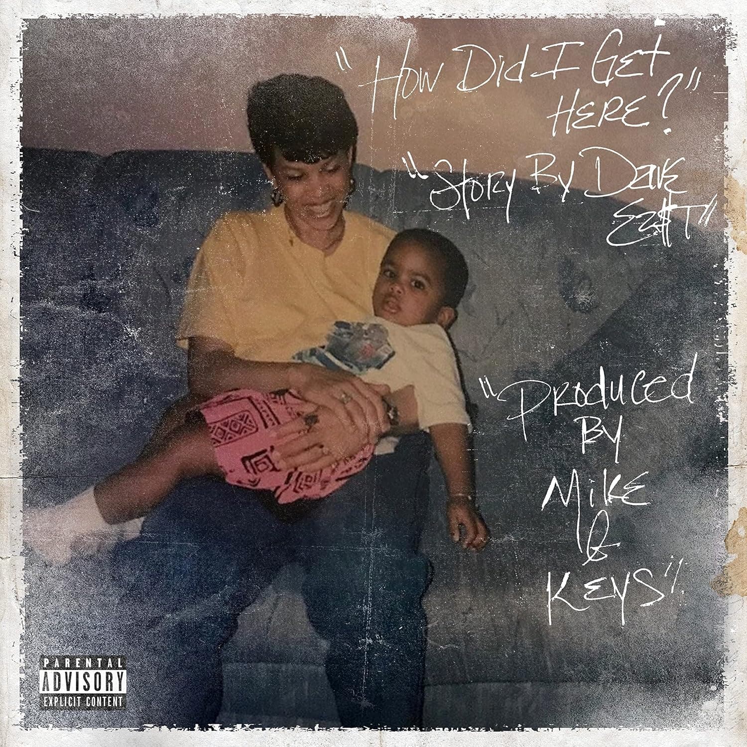 How Did I Get Here por Dave / X Mike & Keys East — capa do álbum