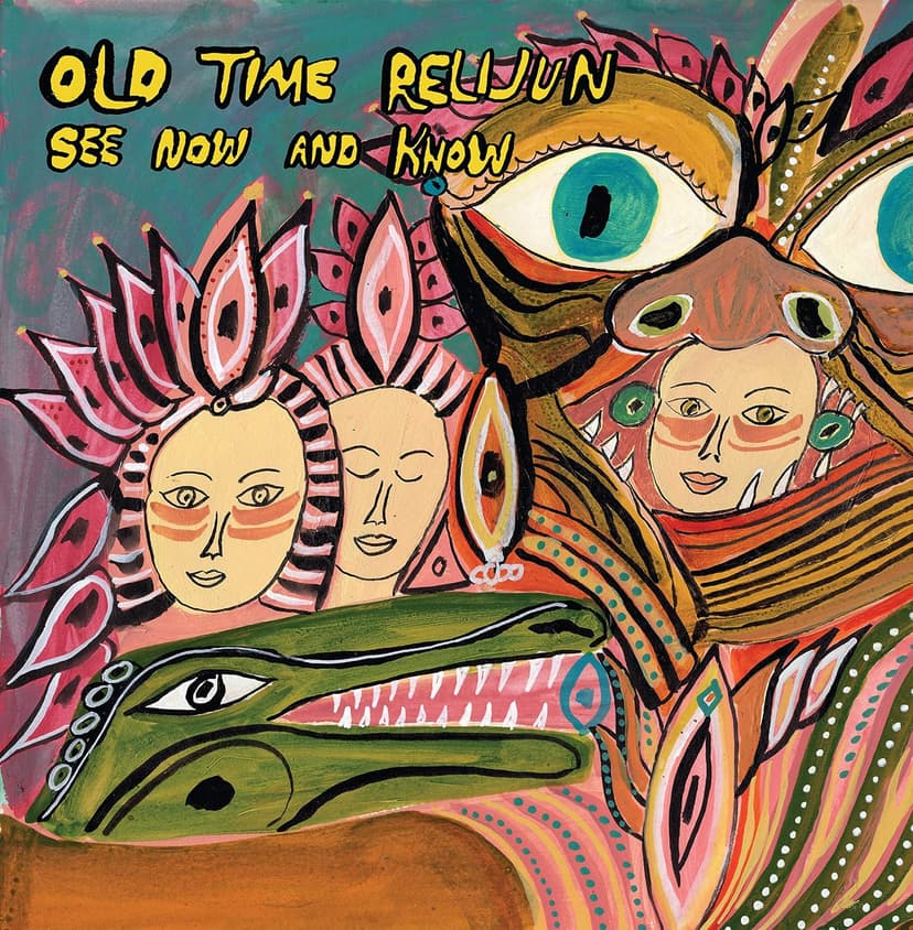 See Now and Know [Disco de Vinil] por Old Time Relijun — capa do álbum