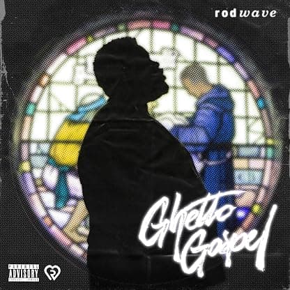GHETTO GOSPEL (X) por Rod Wave — capa do álbum