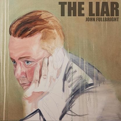 The Liar [Vinyl] John Fullbright por John Fullbright — capa do álbum