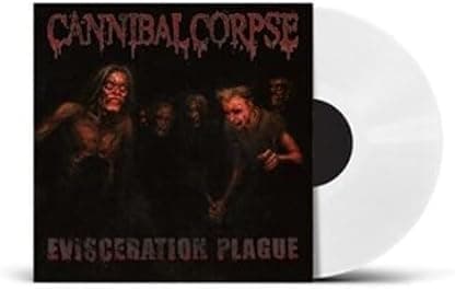 Evisceration Plague - UK Exclusive White Vinyl por Cannibal Corpse — capa do álbum