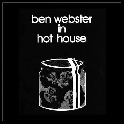 IN HOT HOUSE (WHITE VINYL/180G) por Ben Webster — capa do álbum