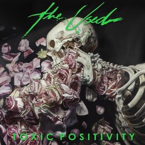 Toxic Positivity Picture Disc Vinyl por The Used — capa do álbum