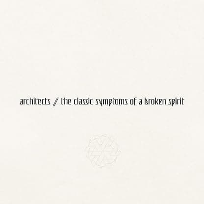 the classic symptoms of a broken spirit por Architects — capa do álbum