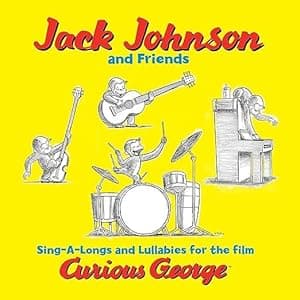 Jack Johnson & Friends - Sing-A-Longs & Lullabies For The Film Curious George por Jack Johsnon & Friends — capa do álbum