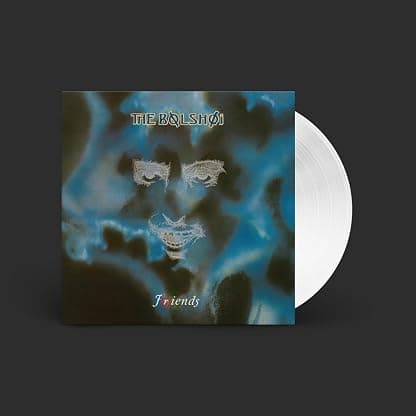 Friends (WHITE VINYL) por The Bolshoi — capa do álbum