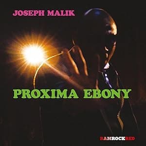 PROXIMA EBONY por Joseph Malik — capa do álbum