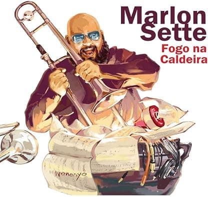 Marlon Sette, LP "Fogo na Caldeira" por Marlon Sette — capa do álbum