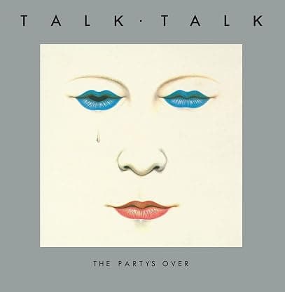 The Party's Over (40th Anniversary Edition) por Talk Talk — capa do álbum