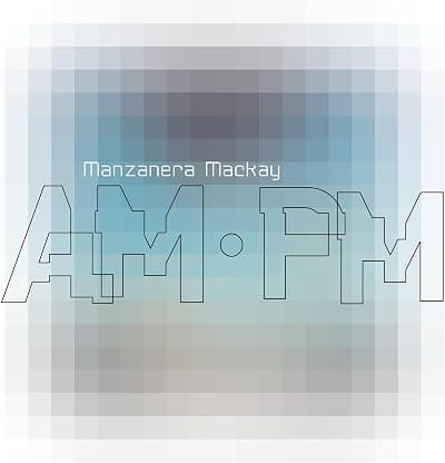 Manzanera Mackay AM.PM por Phil Manzanera & Andy Mackay — capa do álbum