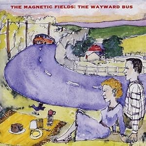 Magnetic Fields - Wayward Bus / Distant Plastic Trees LP por Unknown — capa do álbum