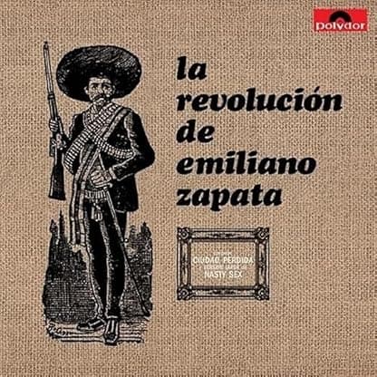 La Revolucion De Emiliano Zapata por Nasty Sex — capa do álbum