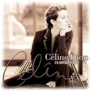 S Il Suffisait D Aimer por Celine Dion — capa do álbum