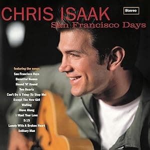 SAN FRANCISCO DAYS por Chris Isaak — capa do álbum