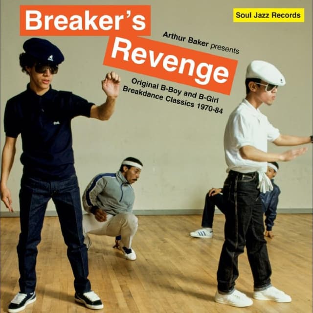 Arthur Baker presents Breaker’s Revenge – Original B-Boy and B-Girl Breakdance Classics 1970-84 por Arthur Baker — capa do álbum