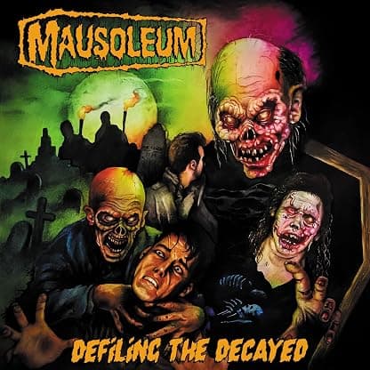 Defiling the Decayed por Mausoleum — capa do álbum