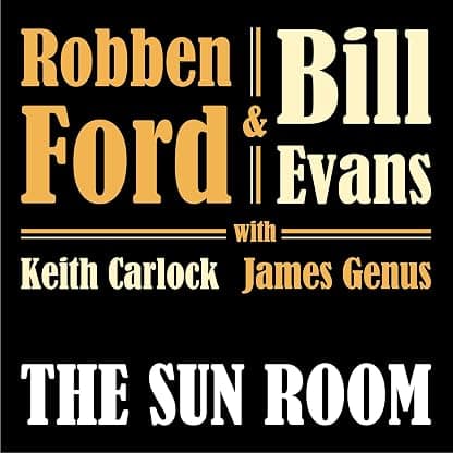 Sun Room -Digi- por Robben Ford & Bill Evans — capa do álbum